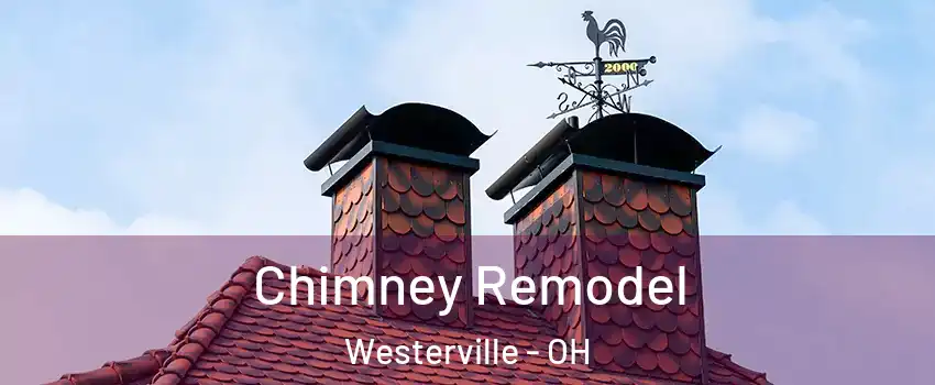  Chimney Remodel Westerville - OH