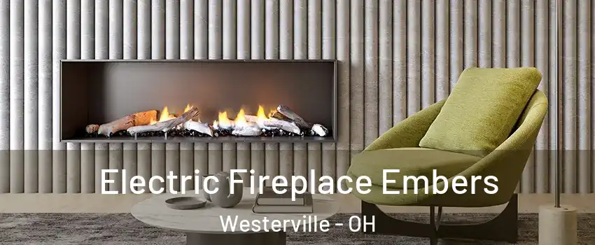  Electric Fireplace Embers Westerville - OH