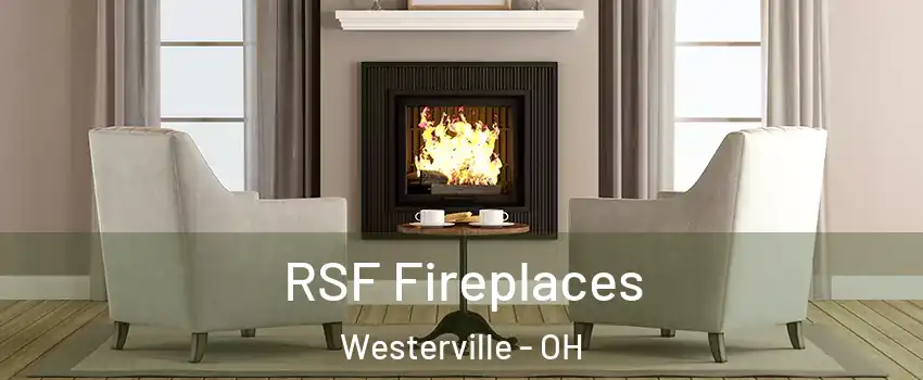  RSF Fireplaces Westerville - OH